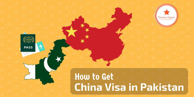 How to Get China visa in Pakistan How to Get China visa in Pakistan