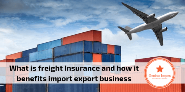 What is freight Insurance and how it benefits import export business