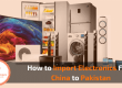 How to Import Electronics From China to Pakistan