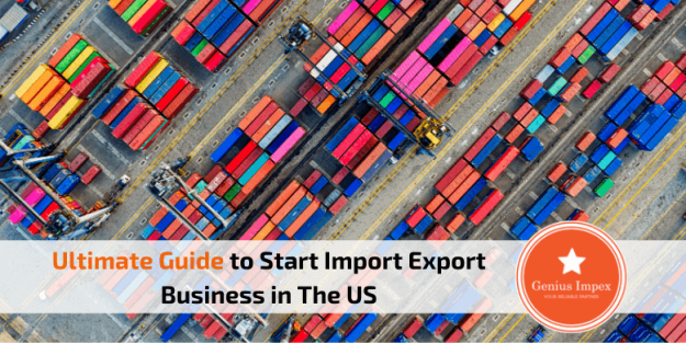 Ultimate Guide to Start Import Export Business in The US