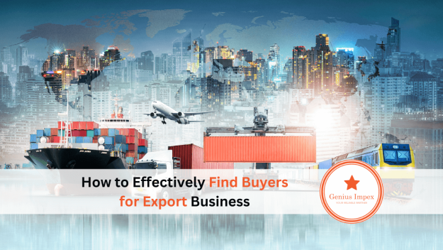 How to Effectively Find Buyers for Export Business