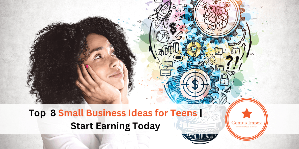 Top 8 Small Business Ideas for Teens Start Earning Today Top 8 Small Business Ideas for Teens Start Earning Today