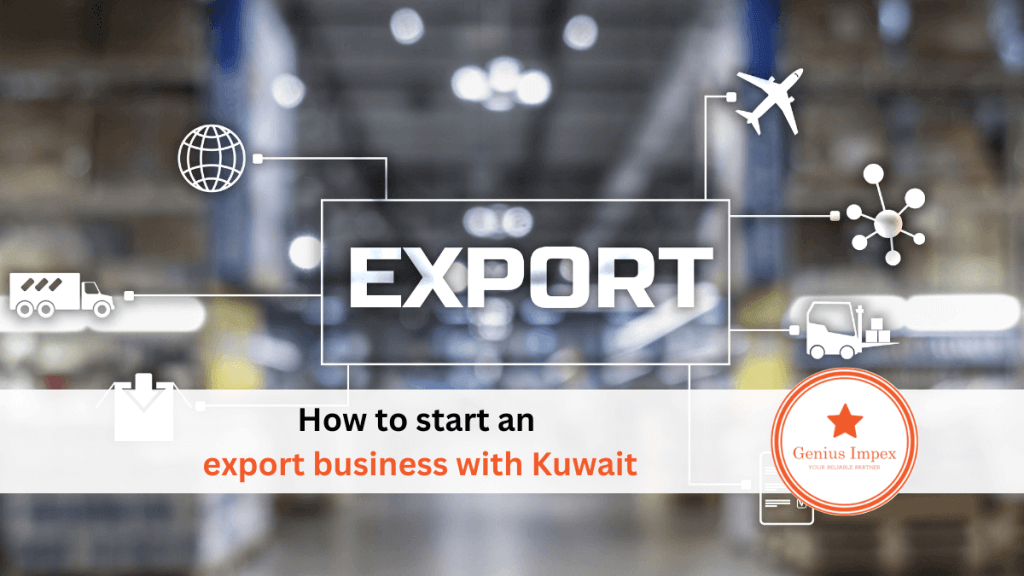 How to start export business with Kuwait