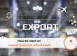How to start export business with Kuwait